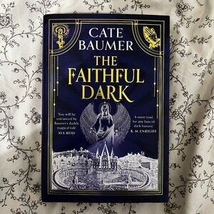 The Faithful Dark by Cate Baumer